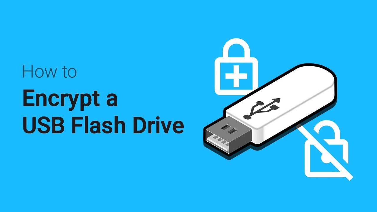 How to Encrypt USB Flash Drive for Maximum Security