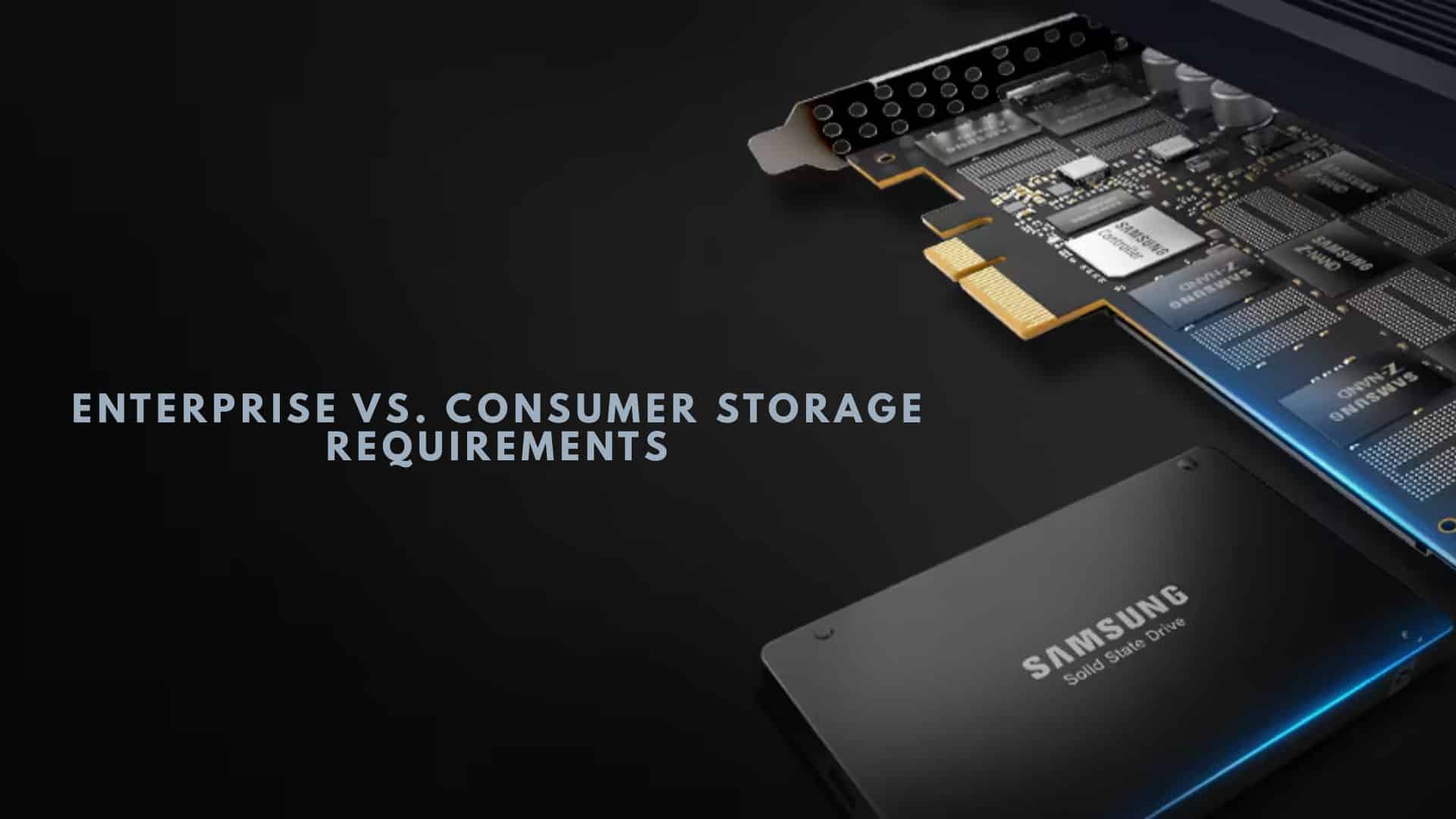 Consumer Storage Requirements